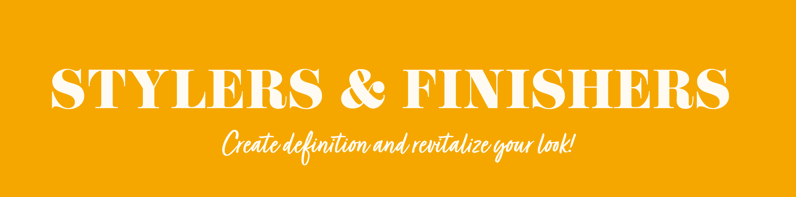 Stylers & Finishers