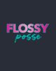 Flossy Posse